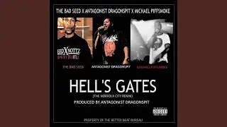 Welcome to Hell's Gates (feat. The Bad Seed & Michael Piffsmoke) (Remix)