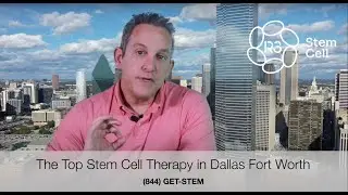 Best Stem Cell Therapy in Dallas Fort Worth Texas (844) GET-STEM