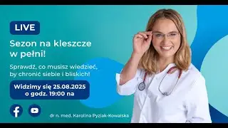 Sezon na kleszcze w pełni!  Sprawdź, co musisz wiedzieć, by chronić siebie i bliskich!