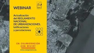 COARQ Presenta - Actualización del Reglamento Nacional de Urbanizaciones