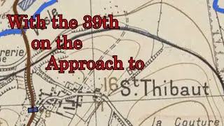 Infantry in Battle: With the 39th on the Approach to St Thibaut