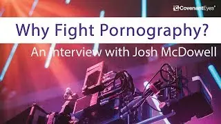 Why Fight Pornography?