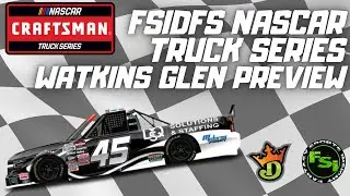 FSI NASCAR DFS Speculation Show - Truck Series Mission 176 at The Glen - Watkins Glen International