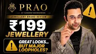 Sandeep Maheshwari Jewellery brand SCAM | Prao: Market Breakthrough or Just Another Brand | REVIEW
