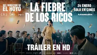 LA FIEBRE DE LOS RICOS. Tr&aacute;iler oficial. 24 de enero en cines.