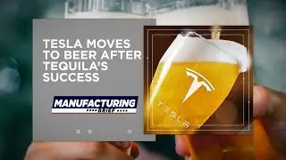Tesla Moves to Beer after Tequila&rsquo;s Success