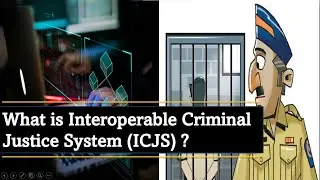 What is Interoperable Criminal Justice System (ICJS) ? #smartpolicing #digitalindia