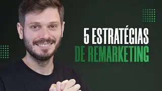 5 ESTRAT&Eacute;GIAS DE REMARKETING