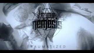 I'm Your Nemesis-Traumatized (Official Music Video)