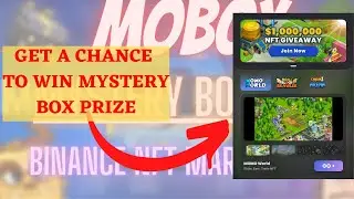 How to Participate in MOBOX Mystery Box | Mbox Mystery prize Box 2021 | NFT MOBOX GIVEAWAY