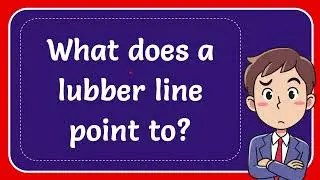 What does a lubber line point to?
