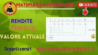 RENDITA PERPETUA - Valore attuale - Matematica Finanziaria
