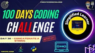 Day #30 | Program to concatenate a String | Concatenating Strings in Java & Python
