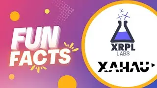 XRP Ledger - XAHAU Fun Facts