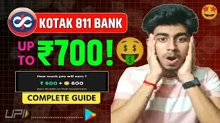 Kotak 811 Savings Account Offer 2025 | How to Get Up to ₹700 Reward | Complete Step-by-Step Guide
