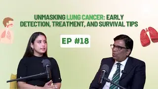 Unmasking Lung Cancer: Early Detection, Treatment, and Survival Tips