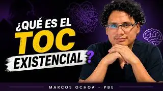 ¿Qué es el TOC existencial? - 026