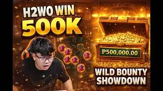 H2WO win 500K PESOS  IN WILD BOUNTY SHOWDOWN 2,500 PESOS BET