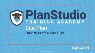 PlanStudio Academy | How to Draft a Site Plan