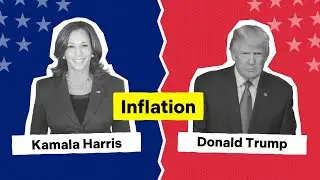 Inflation: Trump & Harris on the Issues