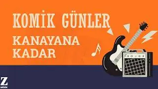 Komik Günler - Kanayana Kadar I Kurtların Arasında 2014 - © Z Müzik