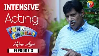Fun Or Fankar l Intensive Acting l Episode 3 l Prime Canada TV