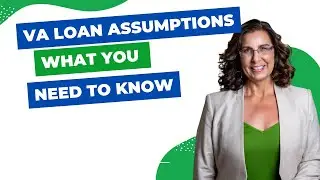 VA Loan Assumptions - What you need to know | First Time Homebuyer Education