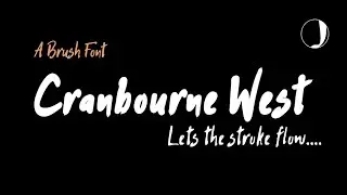 Cranbourne West: A Brush Script Font for Bold Adventures