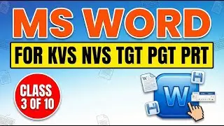MS WORD [] KVS-NVS TIER 1[] ICT CLASS-3 OF 10 DAY CRASH COURSE FOR TGT PGT PRT