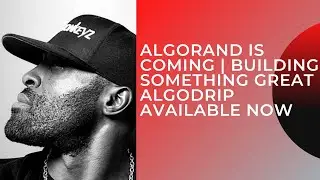 ALGORAND IS COMING |  BUILDING SOMETHING GREAT ALGODRIP AVAILABLE NOW