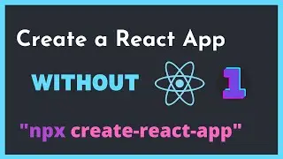 React App without Create-React-App | Part 1