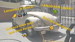 A Lavagem do Fusca!