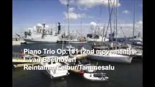 Beethoven-Piano Trio Op.1#1 (2nd movement)  Reintamm/Leibur/Tammesalu