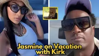 Jasmine on Vacation with Kirk & Rasheeda  Yandy Hurt by Rasheeda 's Podcast Shade    LHHATL Recap