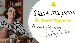 DANS MA PEAU DE HOME ORGANISER (mission dressing, coaching en ligne...) - ROXANE DELPY