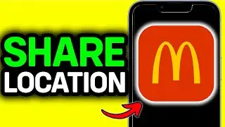 How To Share Location On McDonalds App 2026 - Full Guide