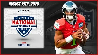 The National Football Show with Dan Sileo | Tuesday August 19th, 2025