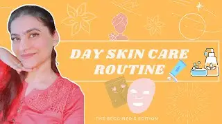 DAY SKIN CARE ROUTINE / CTM ROUTINE IN JUST 4 EASY SIMPLE STEPS FOR BEGINNERS ( FOR ALL SKIN TYPES )