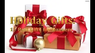 Holiday Gifts: 15 Best Running Gifts