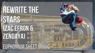 Euphonium Sheet Music: How to play Rewrite the Stars by Zac Efron & Zendaya