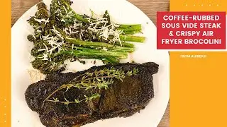 Sous Vide Coffee Rubbed Steak with Crispy Broccolini | Alebessi