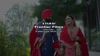 Wedding Film 2023 || Same Day Edit || Amritpal & Jinkpreet || Frontier Films Gumti kalan & Rampura