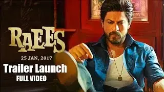 UNCUT - Raees Official Trailer 2016 Launch Full Video | Shah Rukh Khan | Nawazuddin Siddiqui