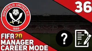 BIG CLUB WANTS ME! | FIFA 20 Sheffield United Career Mode #36
