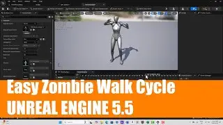 Blending Animations: Easy Zombie Walk Using Layered Blend Per Bone in Unreal Engine 5.5
