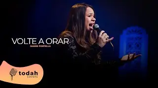 Jaiane Portella | Volte A Orar [Cover Kellen Byanca e Dalete Hungria]