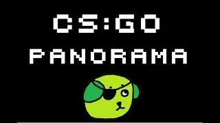 CS:GO PANORAMA!