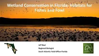 Florida Oceanographic Coastal Lecture Series - Wetland Conservation in Florida