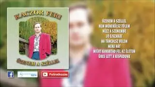 ✮ Kaczor Feri ~ Üzenem a széllel (teljes album)