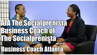 #20 An Interview with AJA The Socialprenista  | Business Coach Atlanta GA | In The Studio
